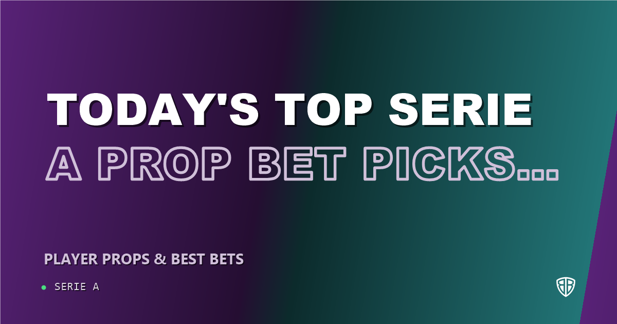 Today's Top Serie A Prop Bet Picks & Predictions, Sunday 09/13 (Pietro Comuzzo Highlights): Data-Driven Insights