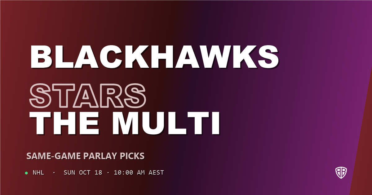 Chicago Blackhawks vs Dallas Stars Prediction & Same Game Parlay picks, October 17, 2026