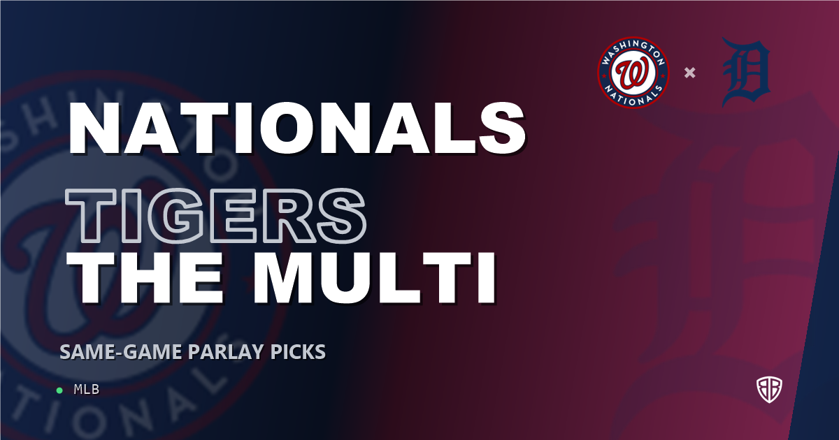 Washington Nationals vs Detroit Tigers Prediction & Same Game Parlay picks Top SGP: High-Value Baseball Opportunity