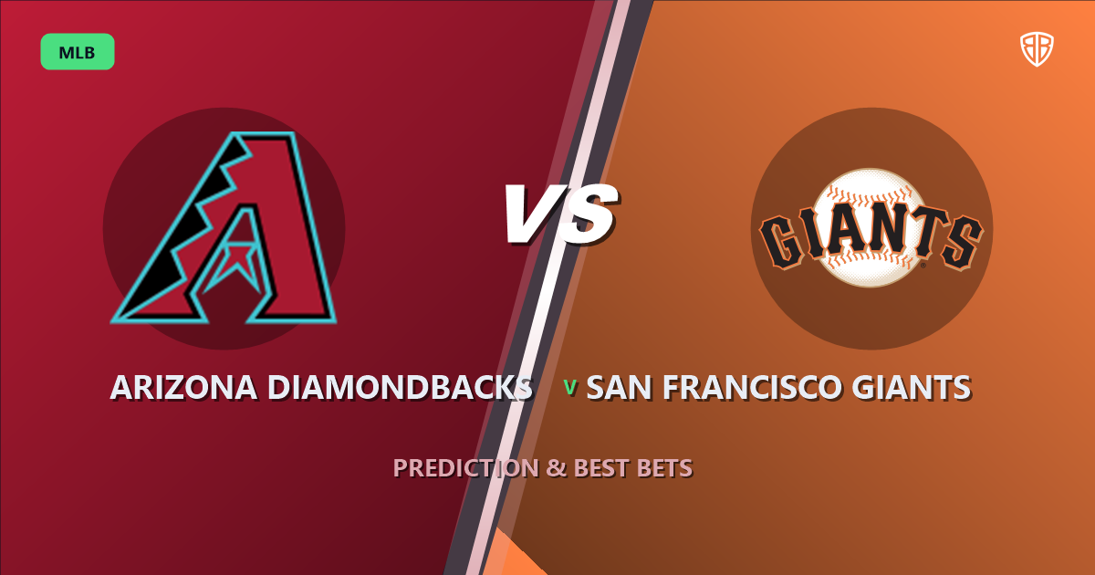 Arizona Diamondbacks vs San Francisco Giants Prediction & Picks: Expert MLB Betting Guide