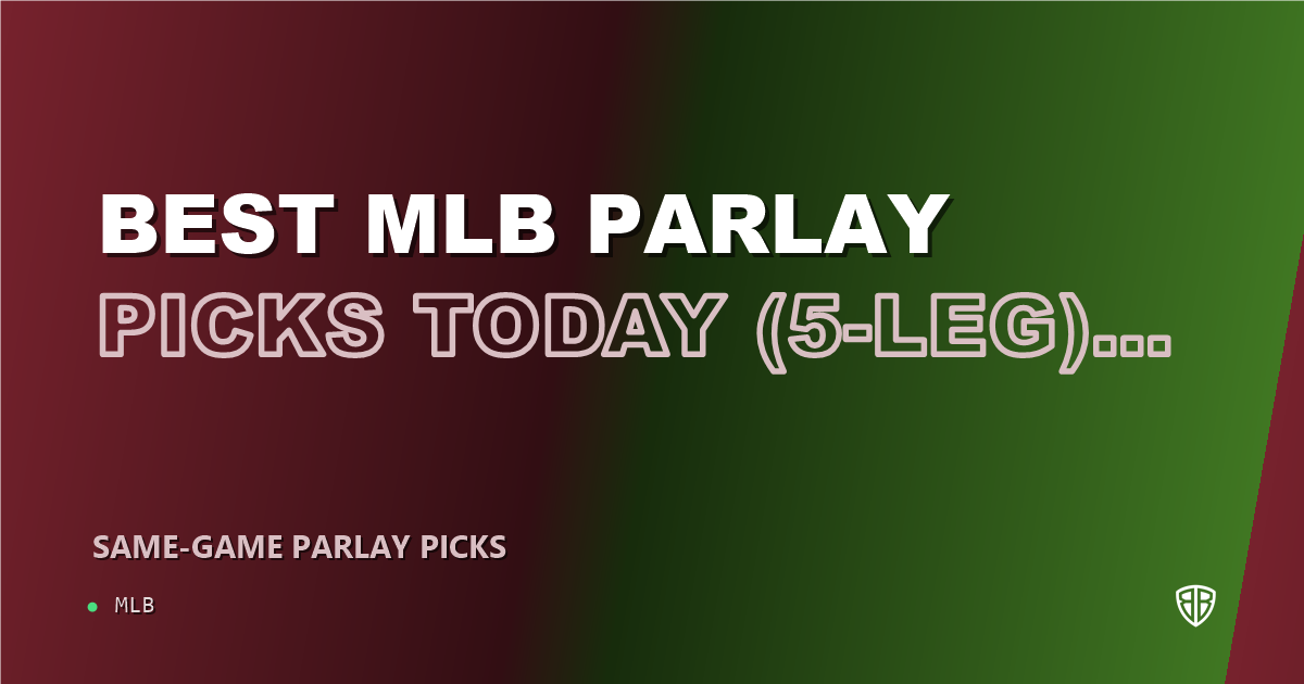 Best MLB Parlay Picks Today, Wednesday 07/09 (5-Leg)