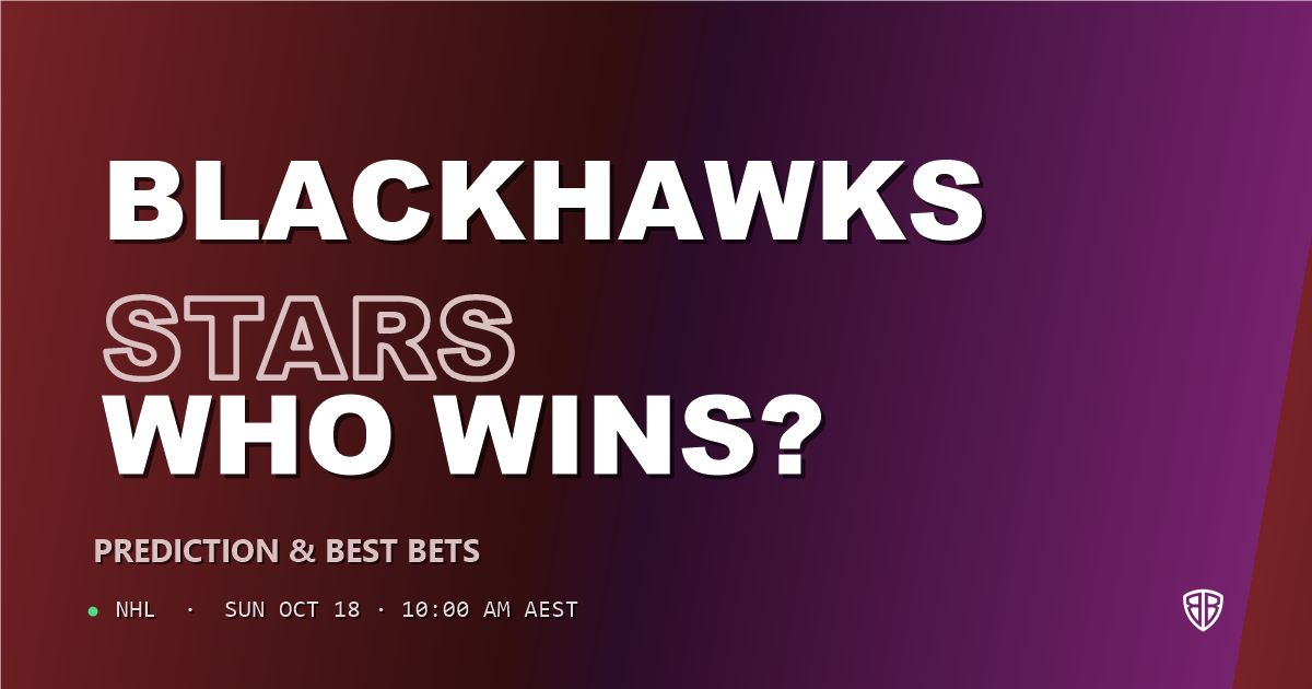 Chicago Blackhawks vs Dallas Stars Prediction & Picks, October 17, 2026