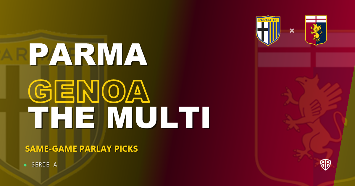 Parma vs Genoa Prediction & Same Game Parlay picks Top SGP: Smart Betting Angles