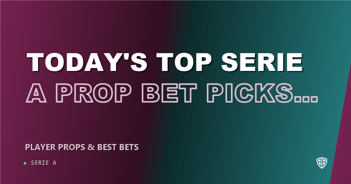 Today's Top Serie A Prop Bet Picks & Predictions, Monday 09/14 (Pietro Comuzzo Highlights): Data-Driven Insights