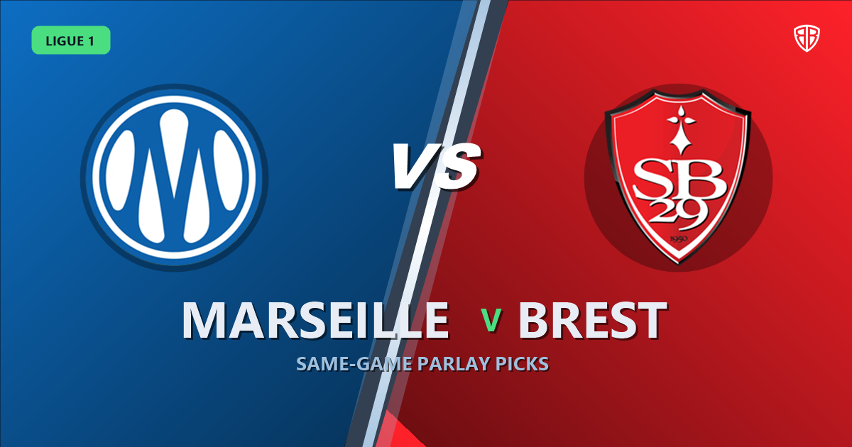 Marseille vs Brest Prediction & Same Game Parlay picks Top SGP: Smart Betting Angles