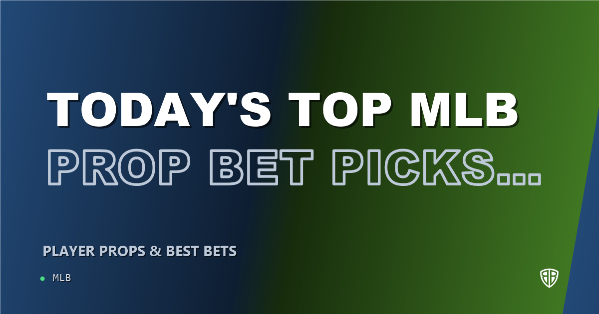Today's Top MLB Prop Bet Picks & Predictions, Friday 07/18: Finding the Edge
