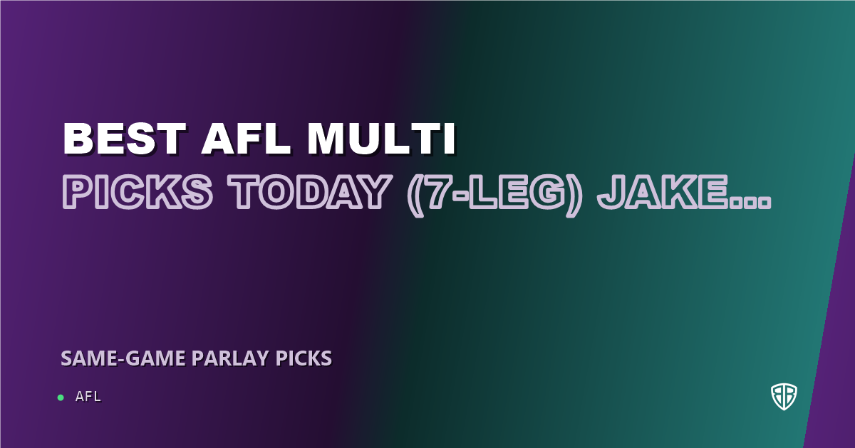 AFL news: Best AFL Multi Picks Today, Wednesday 08/06 (7-Leg) Jake Melksham Prop Focus: Maximize Your Winnings