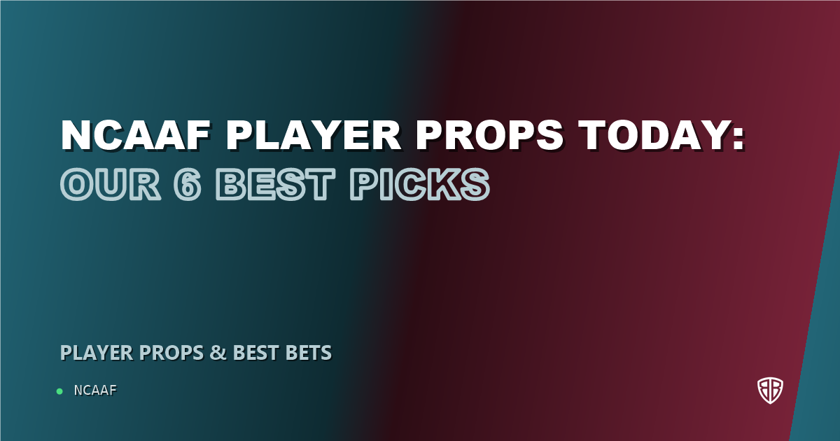 NCAAF player props today: our 6 best picks (September 19, 2026)