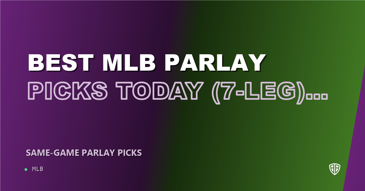 Best MLB Parlay Picks Today, Thursday 07/24 (7-Leg) Featuring Sonny Gray!: Expert MLB Selections